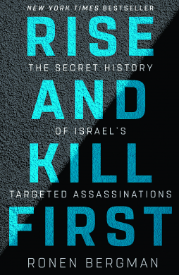 Review: Rise And Kill First (Ronen Bergman)